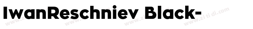 IwanReschniev Black字体转换
